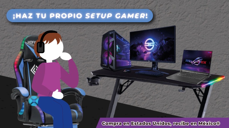 ¡HAZ TU PROPIO SETUP GAMER!